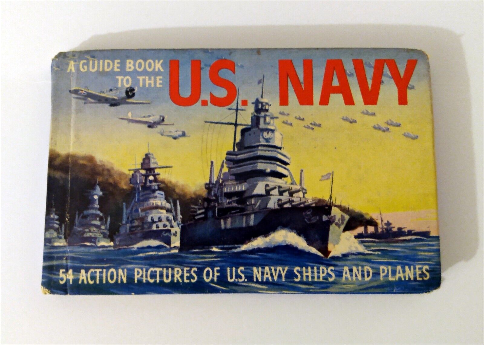 The U S Navy-A Guide Book 742 by James Wallace - Whitman-54 Action Pictures