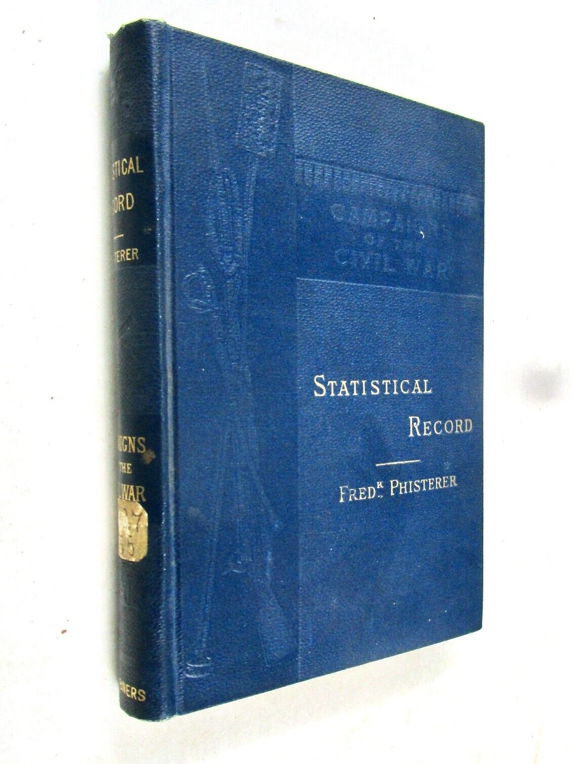 1887 Civil War Statistical Records of U. S. Army, Battles, Officers, Casualties