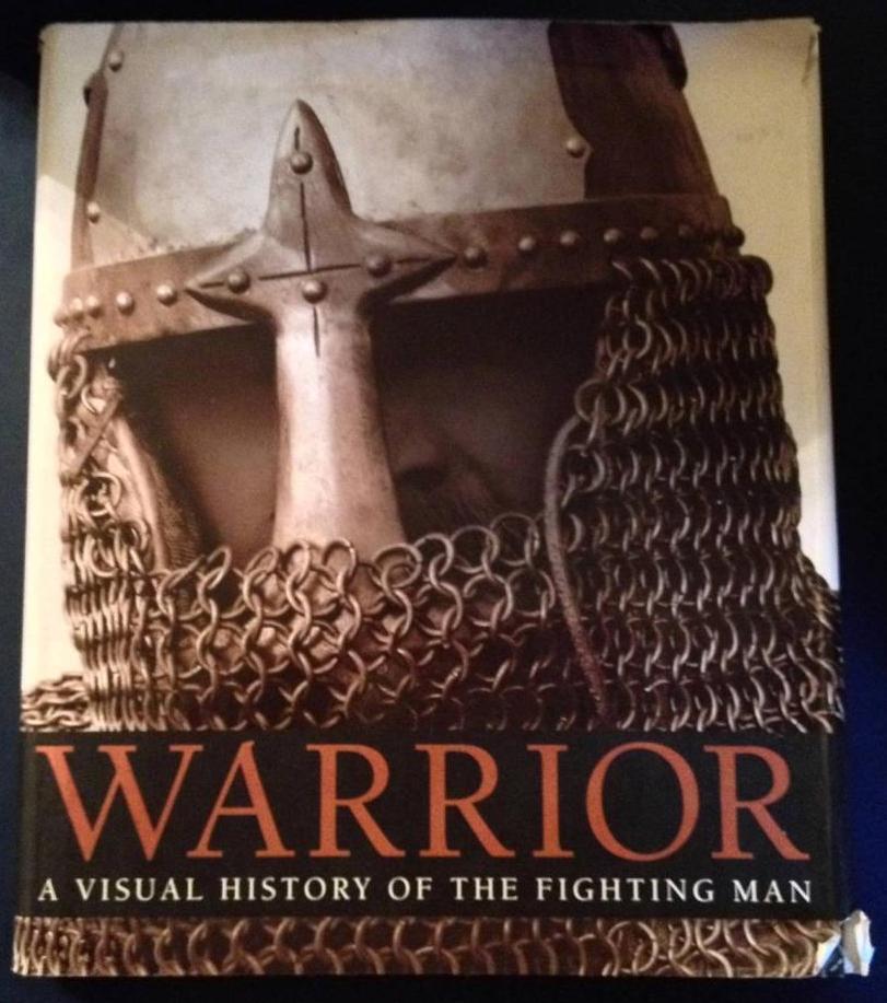 Warriors Visual History of Fighting Man war weapons hardcover book R.G. Grant