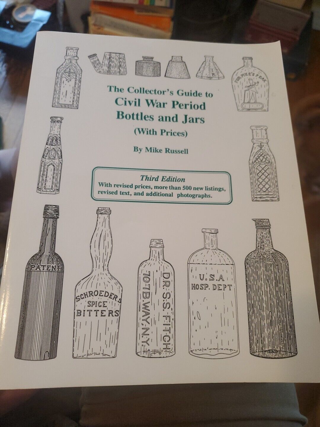 THE COLLECTORS GUIDE TO CIVIL WAR PERIOD BOTTLES & JARS 3RD EDITION 1998