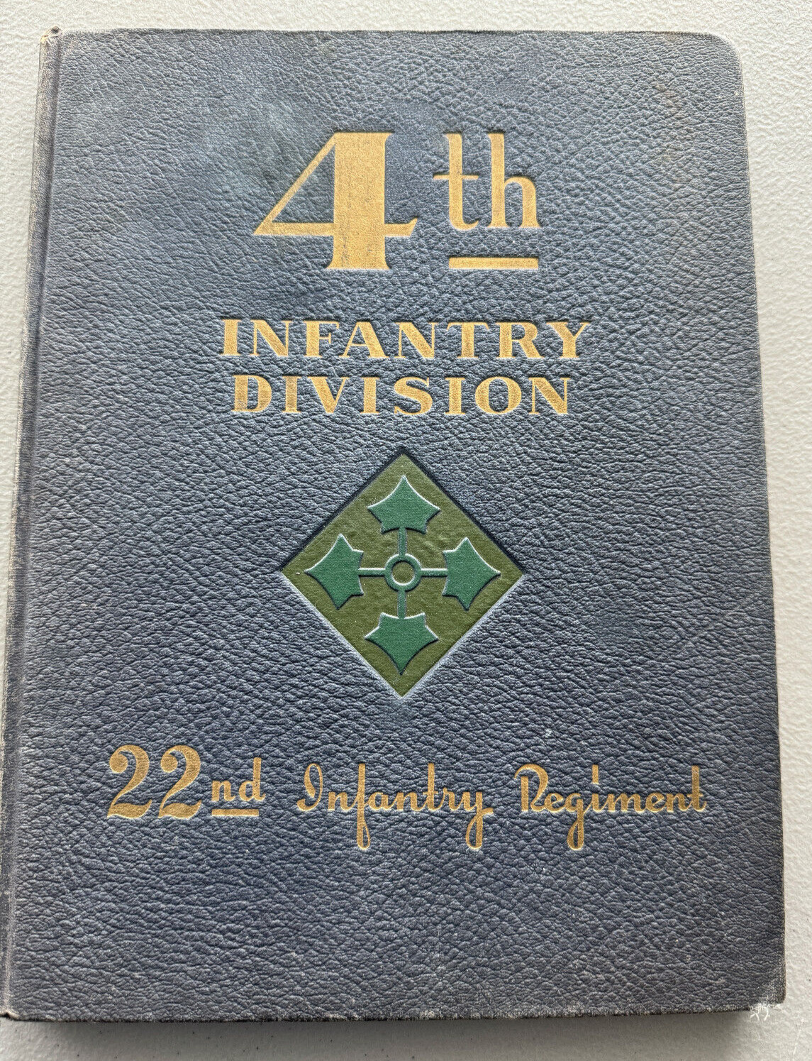 The 22nd Infantry Regiment, 4th Infantry Division, WWII Unit History Book