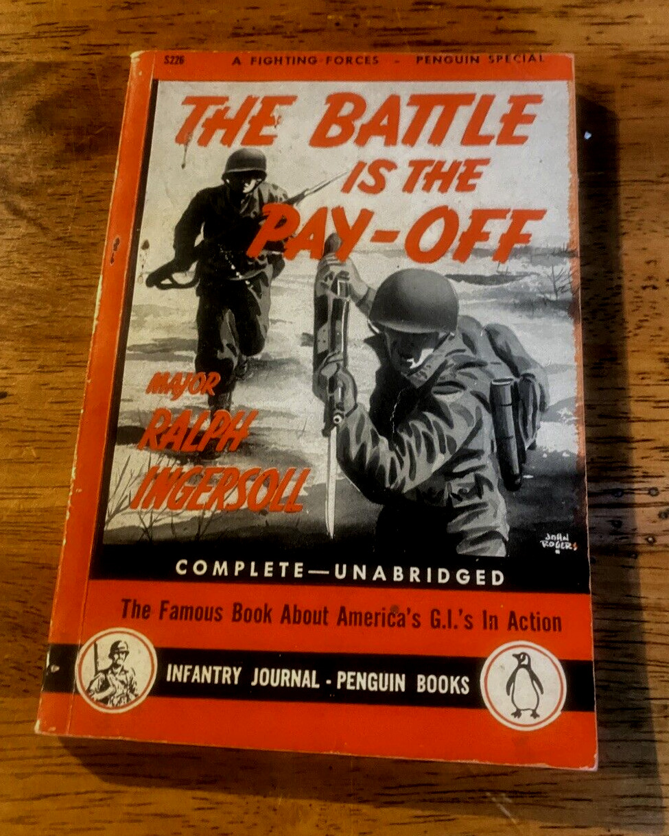 The Battle Is The Pay Off Paperback Book Major Ralph Ingersoll 1944