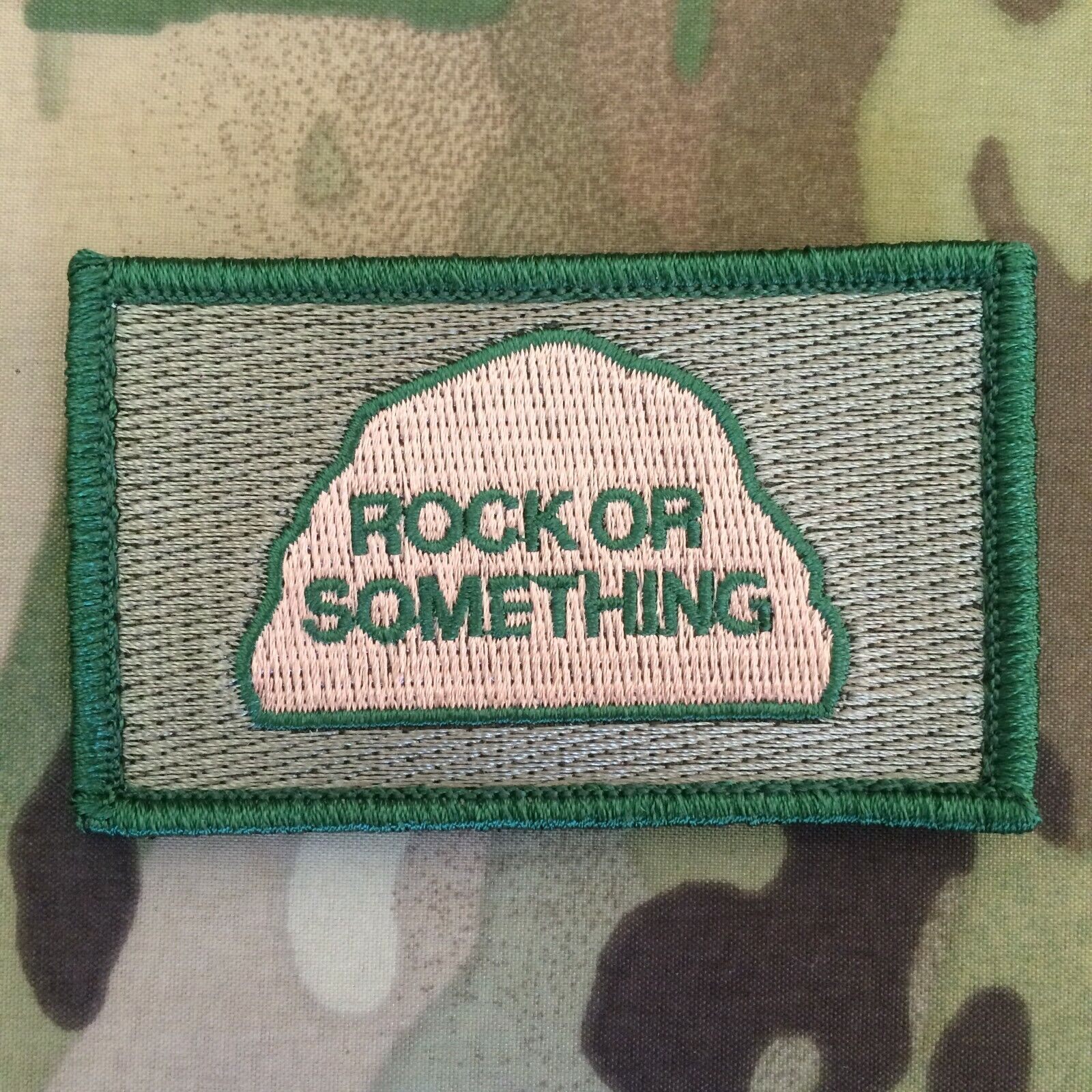 Rock or Something Morale Patch Tactical Military Humor USMC Army MRE