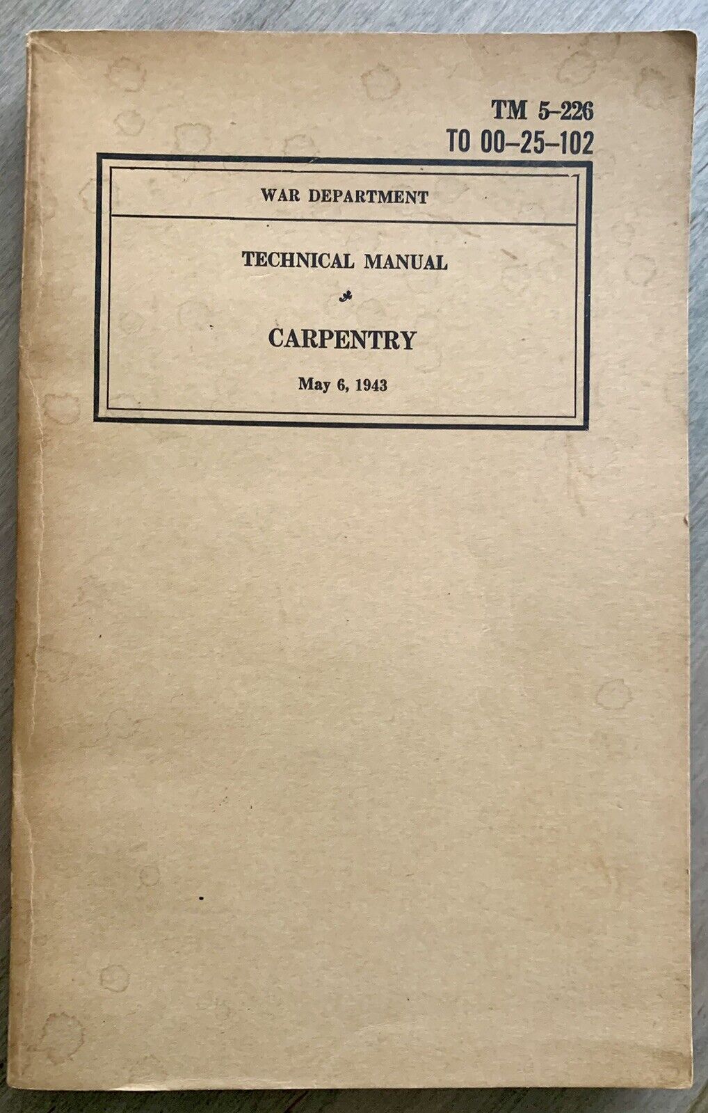 War Department Technical Manual Carpentry - 1949 Printing