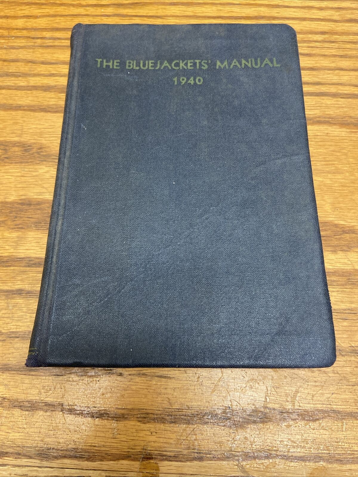 The Bluejackets' Manual US Navy 1940 Tenth Edition Naval Institute Vintage Book
