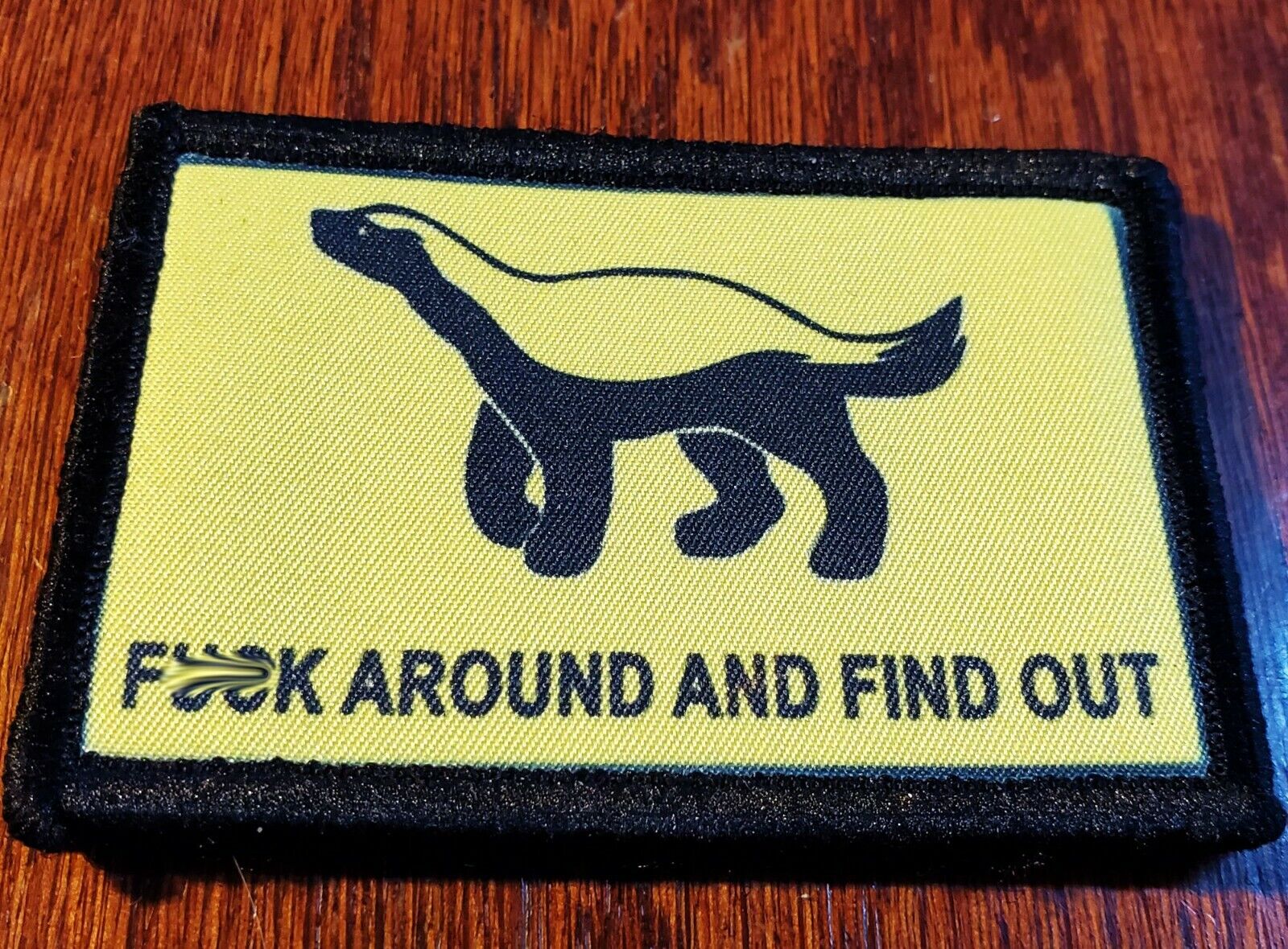 F$%K Around And Find Out Honey Badger Morale Patch Tactical Military Army USA