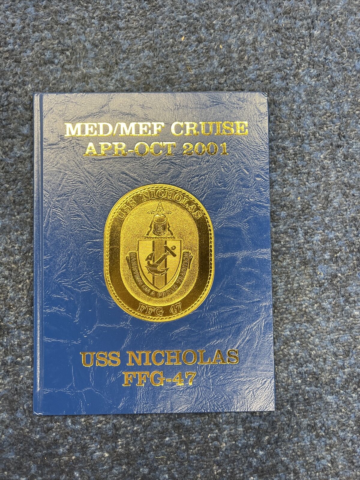 USS Nicholas FFG-47 \'Med/MEF Cruise\' 2001 (USN)