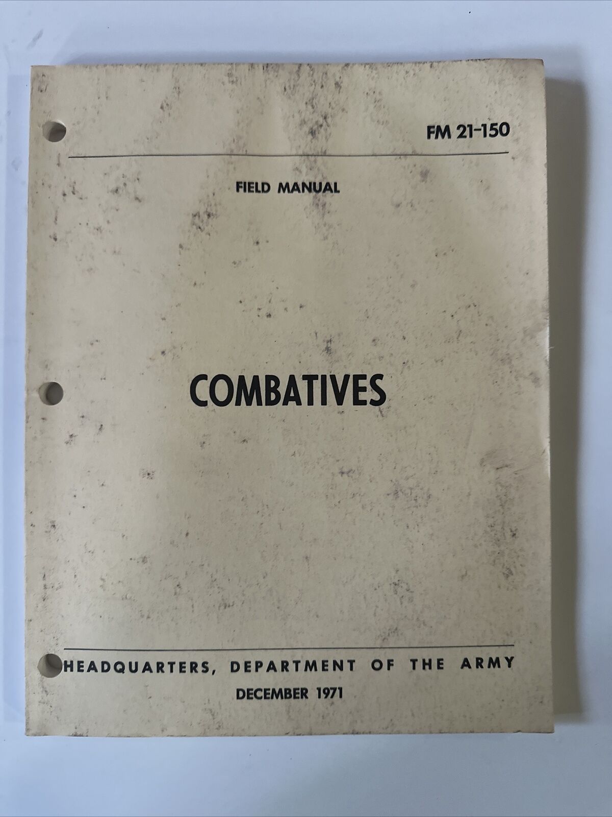 Field Manual FM-21-150 - COMBATIVES - HEADQUARTERS, DEPARTMENT OF THE ARMY 1971