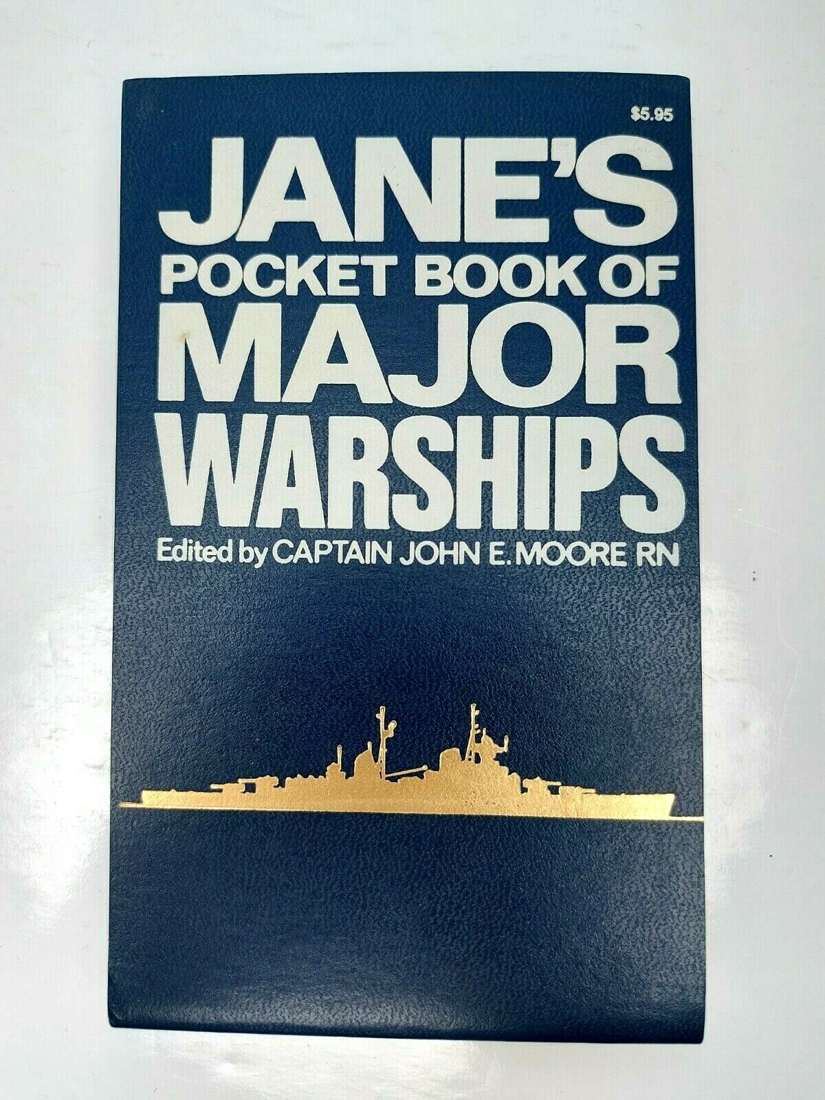 Jane's Pocket Book of Major Warships edited by Cpt John Moore RN 1979 