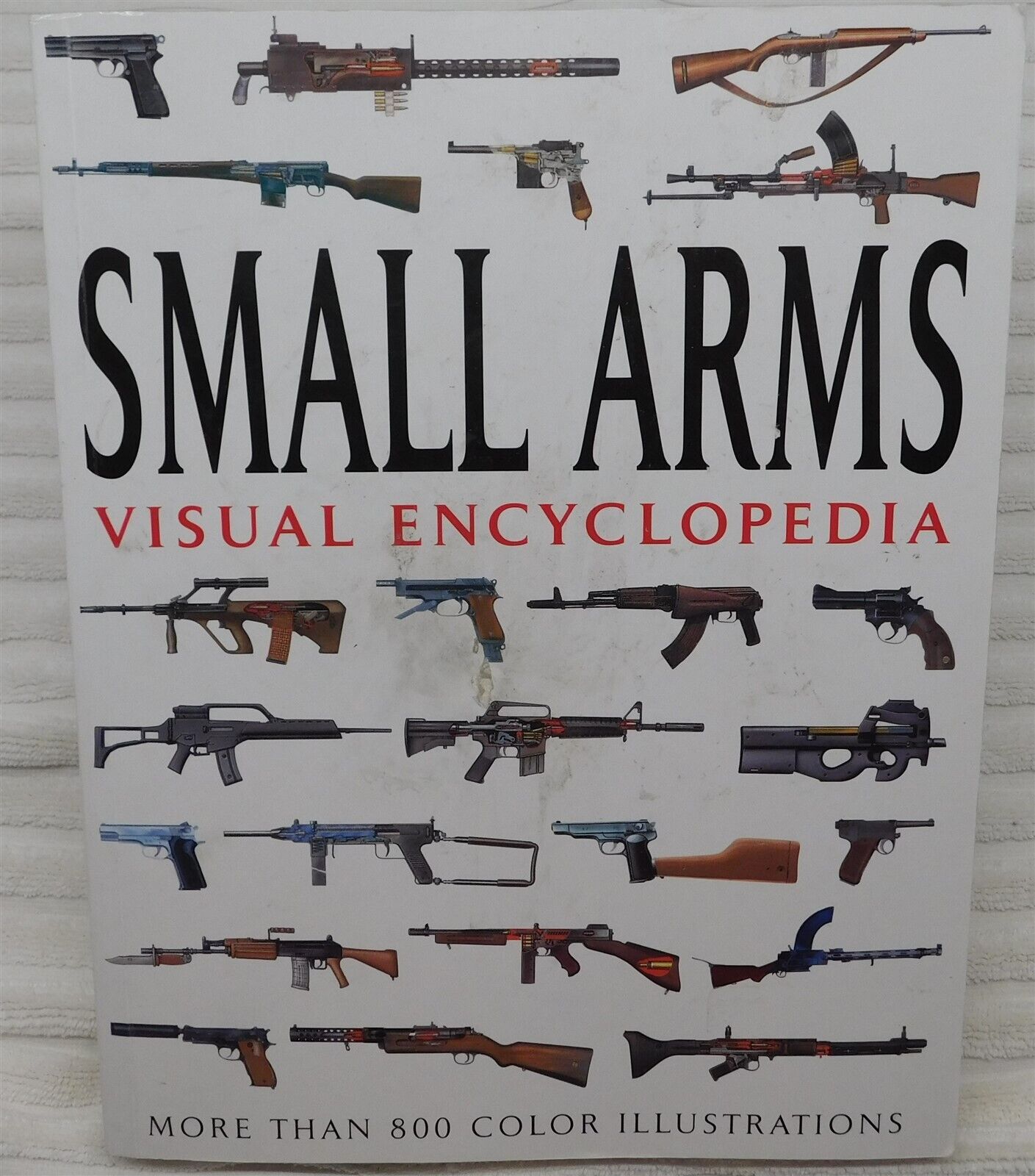 Small Arms Visual Encyclopedia Softbound Book 800 Illustrations