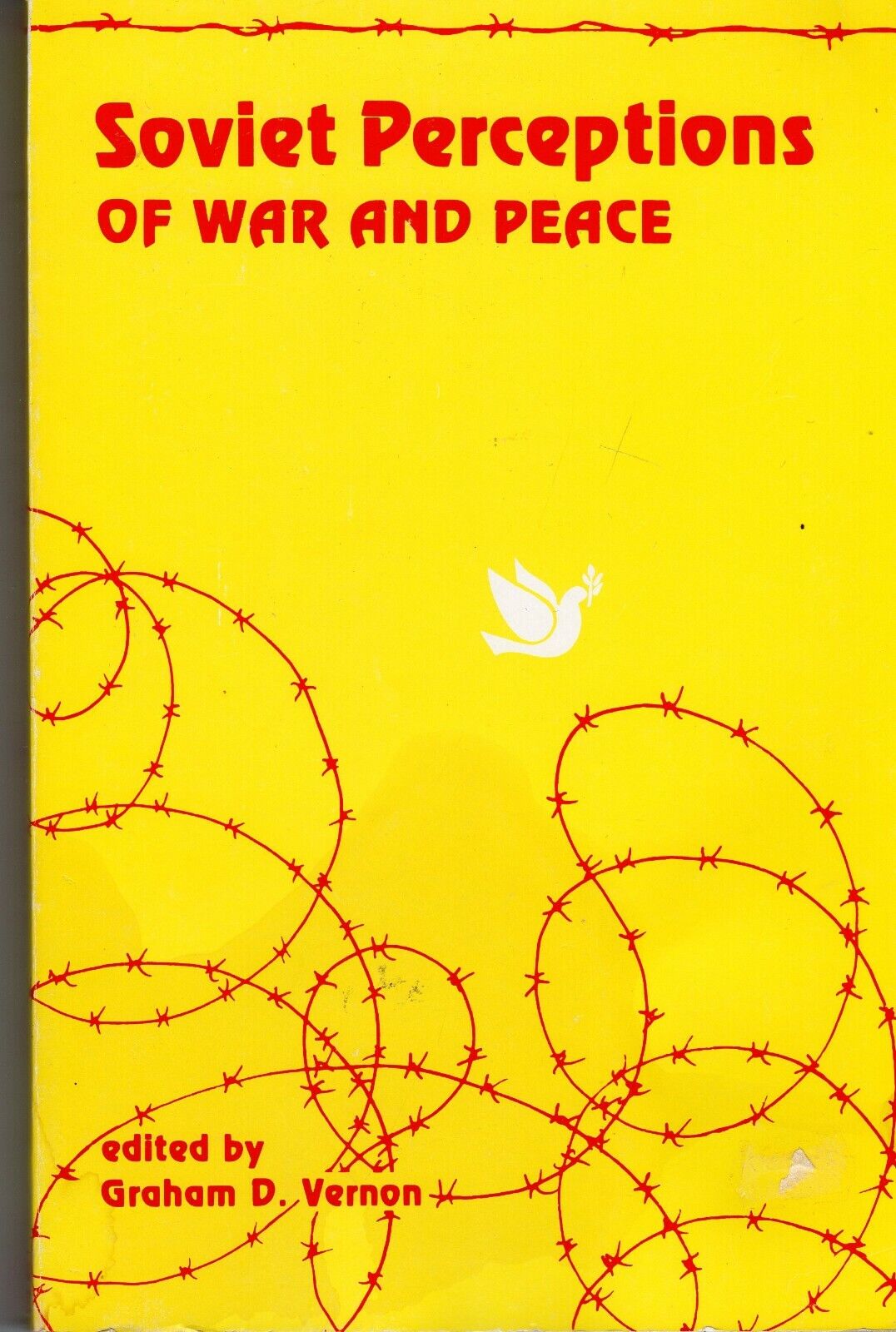 MILITARIA (1981) SOVIET Perceptions Of War and Peace (G Vernon National Defense)