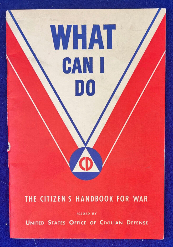 What Can I Do WWII Home Front Civil Defense Handbook for War Vintage 1942 Book