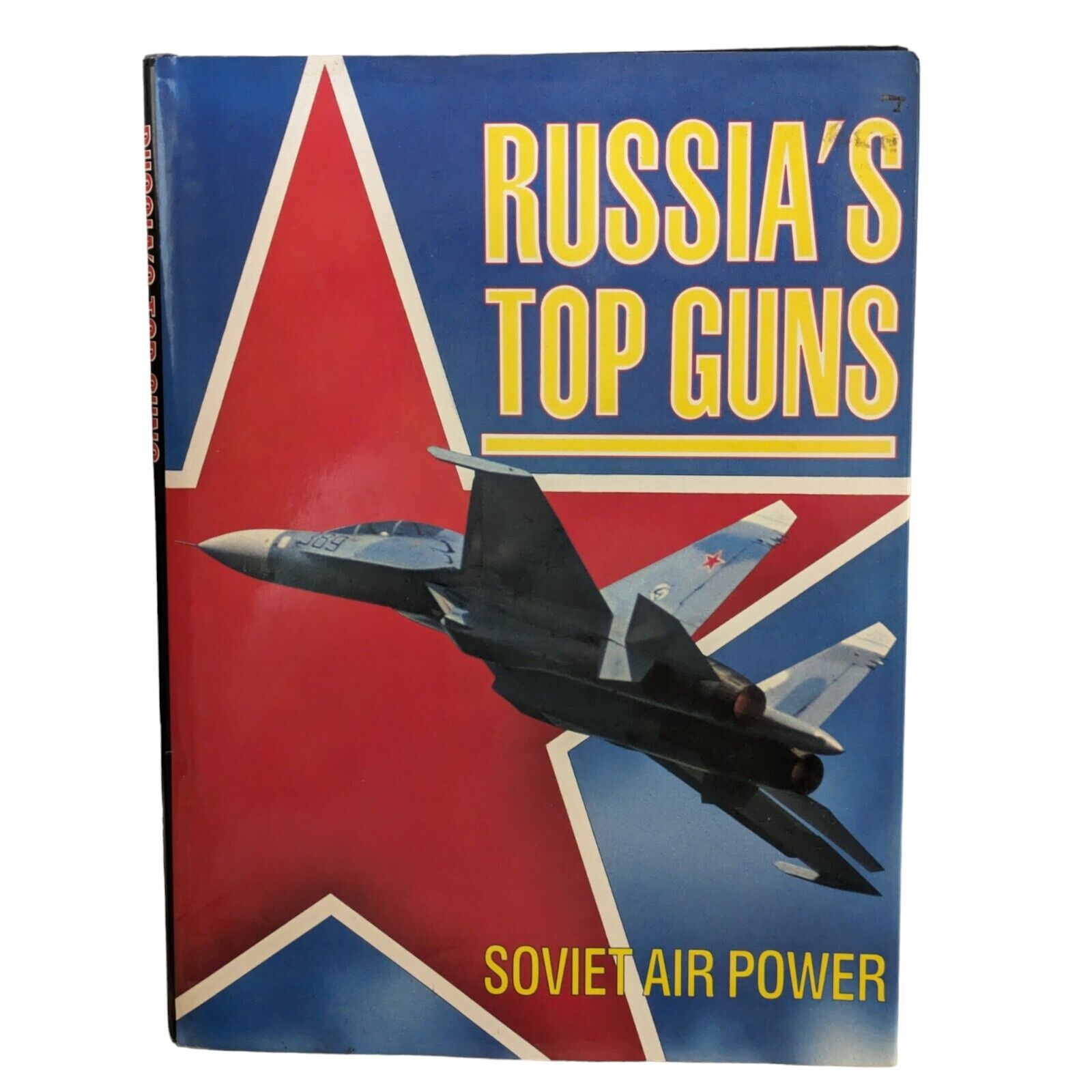Vintage 1990 Russians Top Guns Collectible Book Soviet Air Power