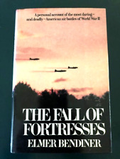 THE FALL OF FORTRESSES by Elmer Bendiner VERY GOOD picture