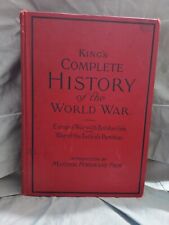 King's Complete History of the World War by W.C. King 1922 HC Vintage T1F picture