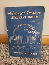 U.S. NAVY Restricted WWII TRAINING COURSE 1945 ADVANCED WORK IN AIRCRAFT RADIO picture