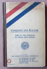 1918 Conquest + Kultur Book * Aims of The Germans in Their Own Words WWI w Map picture