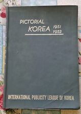 Pictorial Korea 1951 1952; International Publicity League of Korea Book Rare picture