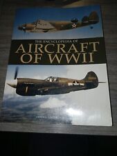 The Encyclopedia Of Aircraft Of WWII Large Paperback Book 512 Pages picture