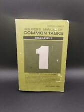 BOOK: SOLDIER'S MANUAL OF COMMON TASKS: SKILL LEVEL 1 OCTOBER 1985 picture