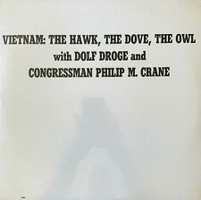 Dolf Droge & Congressman Philip M. Crane - Vietnam: The Hawk, The Dove, The Owl picture