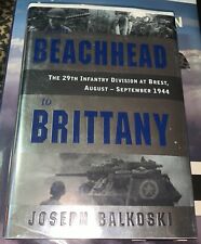 BEACHHEAD TO BRITTANY 29TH INF DIV BREST '44 UNIT HISTORY FREE USA SHIPPING picture