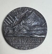 Original WWI British 1915 Propaganda Medal Lusitania Sinking Look Gift picture