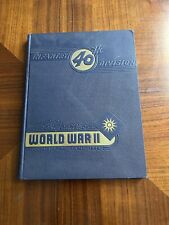 40th infantry Division 1941-1946 WW2 YEARBOOK picture