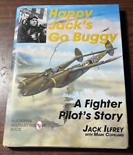 HAPPY JACK'S GO BUGGY: A Fighter Pilot's Story Jack Ilfrey P-38 P-51 ACE 94TH FS picture