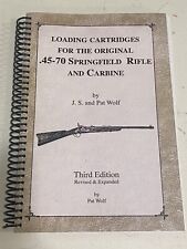 Loading Cartridges for the Original.45-70 Springfield Rifle & Carbine J.S. Wolf picture