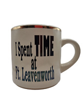 I Spent Time At Fort Leavenworth US Army Military Coffee Mug Tea Cup Kansas picture
