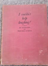 Vintage Book - I Couldn't Help Laughing- An Anthology Of Wartime Humour - 1940's picture