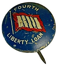 Antique Pin-back Button FOURTH LIBERTY LOAN 1918 WWI Bond Button ~ U.S.A. (3/4