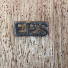 E.P.S. Badge Pin Insignia EPS Help Unsure Army? Police? Unknown Vintage Military picture
