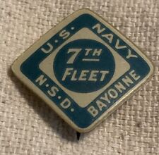United States Seventh Fleet N.S.D. Bayonne Lapel Pin Badge Vintage Pin back picture