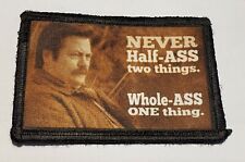 Never Half Ass Ron Swanson Morale Patch Funny Tactical Military USA Army picture