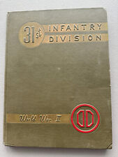 The 31th Infantry Division in WWII,  WWII Unit History Book picture