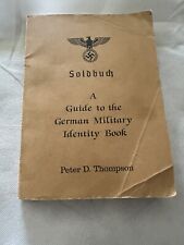Soldbuch : A Guide To German Military Identity Book 1990. A must have but RARE. picture