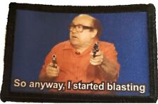 Danny Devito So Anyway I Started Blasting Morale Patch Military Tactical Army  picture