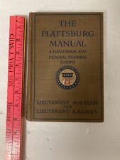 1917 BOOK THEPLATTSBURG MANUAL BY LT. ELLIS AND LT. CAREY picture