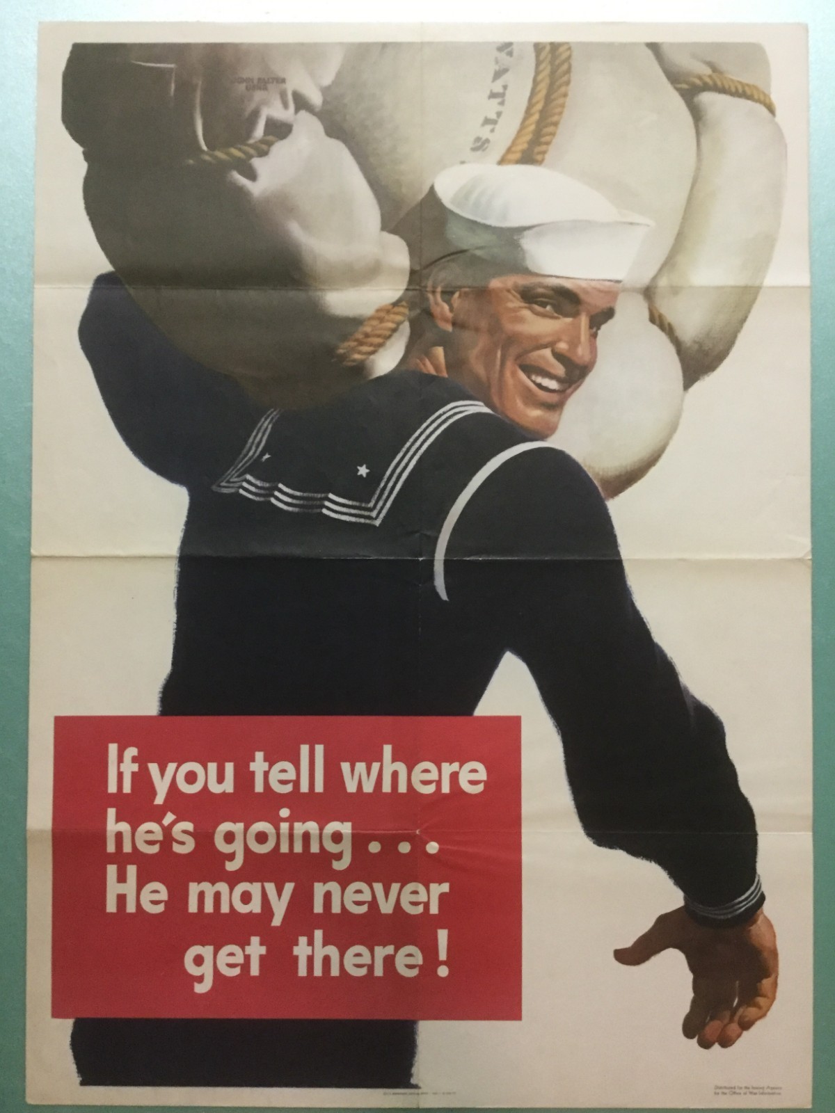 WWII Poster "If you tell where .... ", very good condition, not a reproduction.