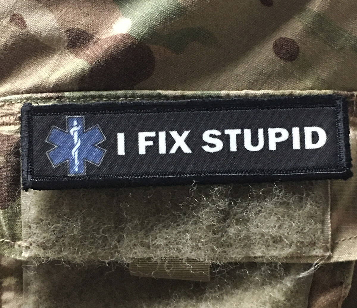 1x4 EMT Medic I FIX STUPID Morale Patch Tactical Military Army Hook Badge USA
