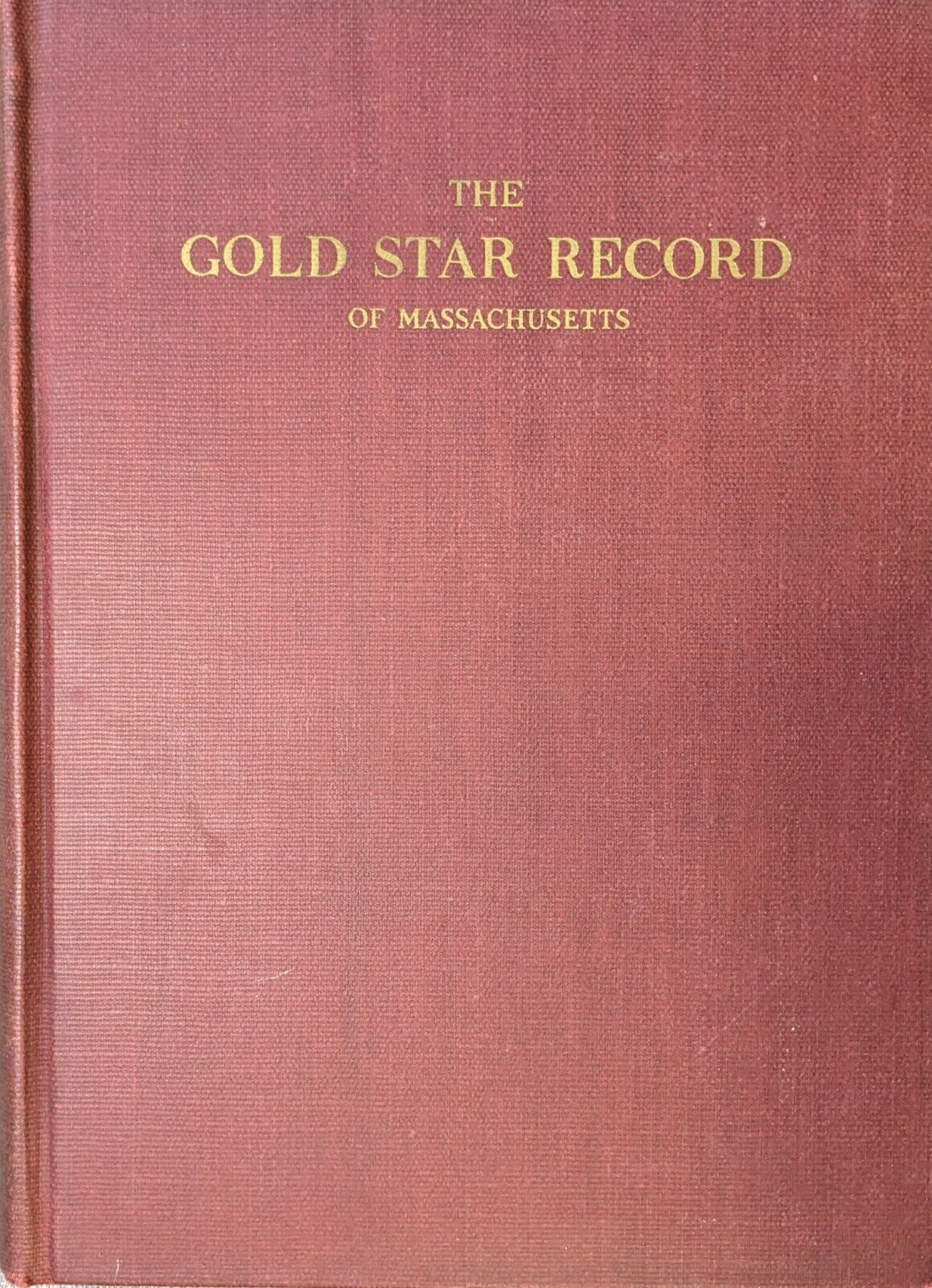 GOLD STAR RECORDS Of Massachusetts Vol II 1929 WWI Genealogy HC Exlib 