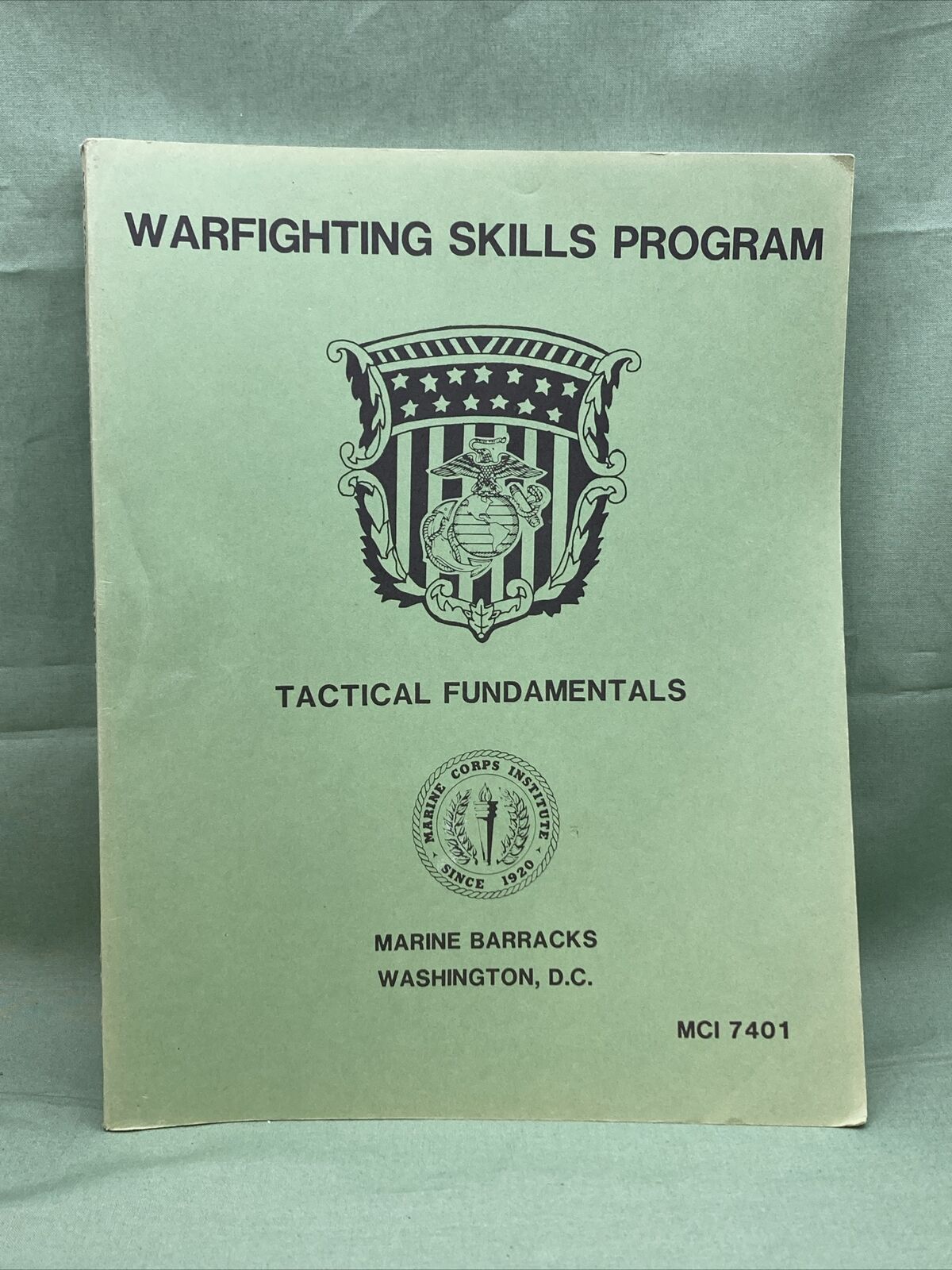 NEW WARFIGHTING SKILLS PROGRAM MCI 7401 TACTICAL FUNDAMENTALS 1990