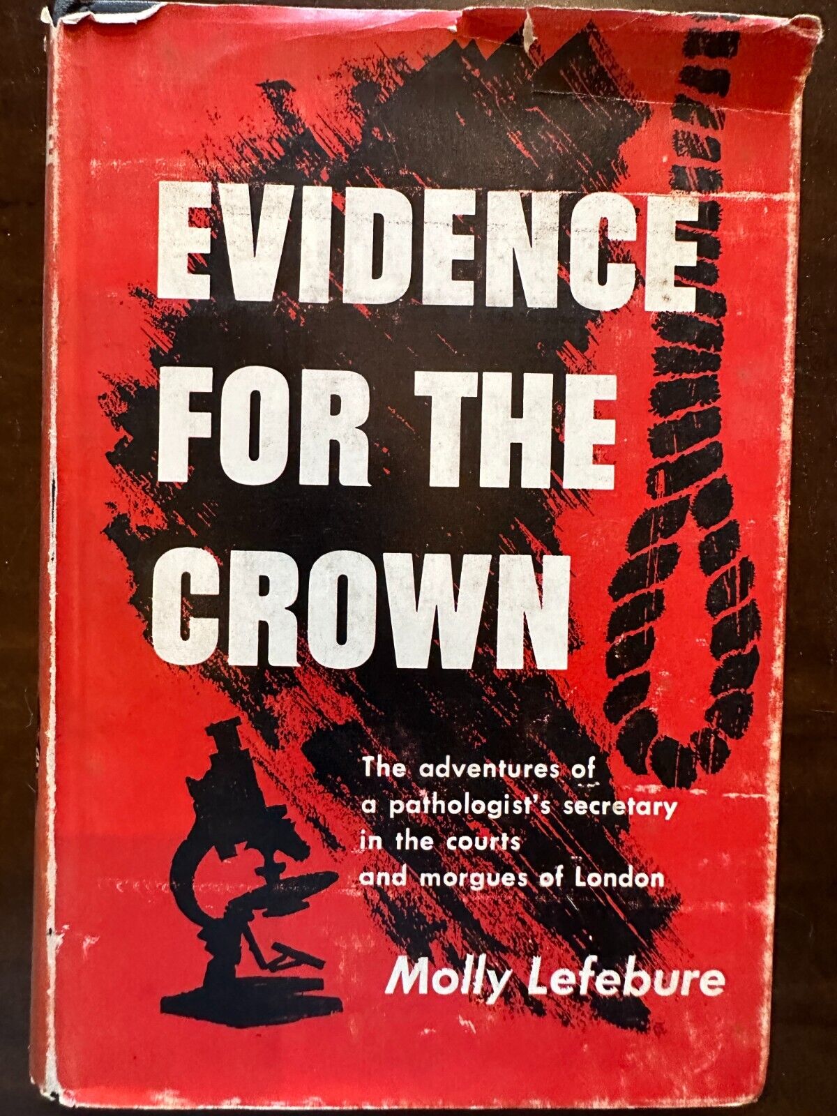 Evidence For The Crown by Molly Lefebure 1950 RARE