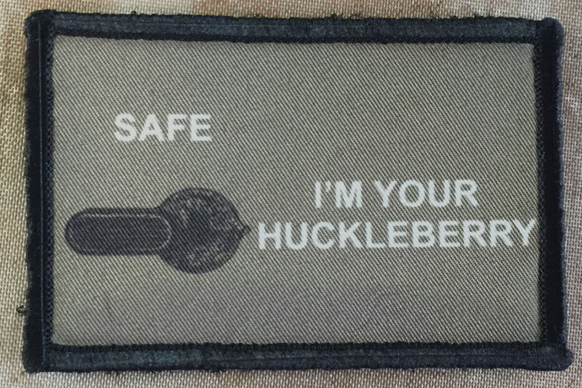 I'm Your Huckleberry AR15 Safety Selector Morale Patch Tactical ARMY Hook Flag