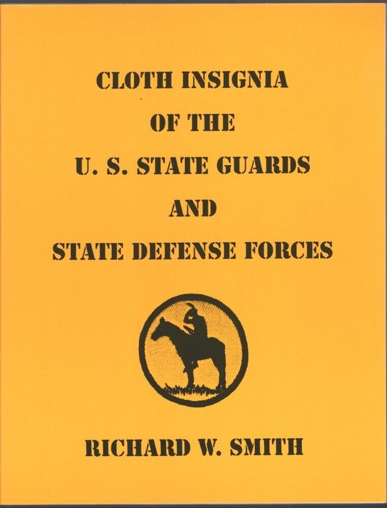 Military Book: Cloth Insignia of the State Guards & Defense Forces
