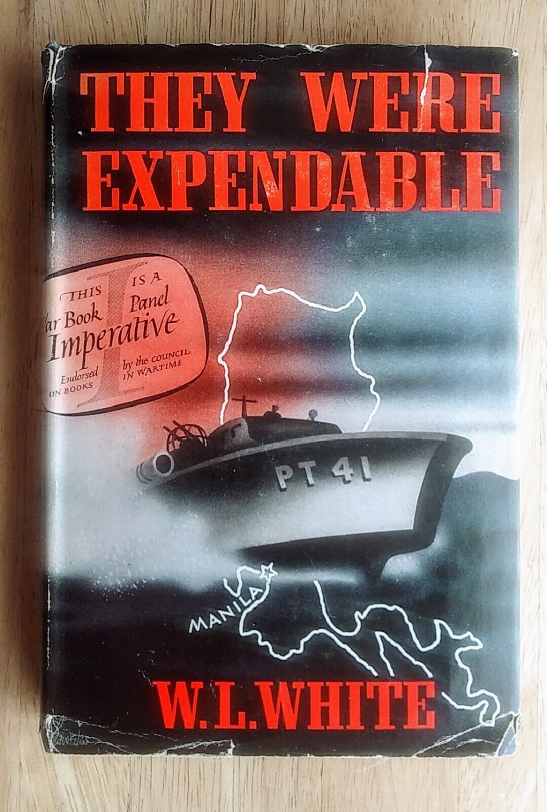 They Were Expendable by W.L.White WWII Book