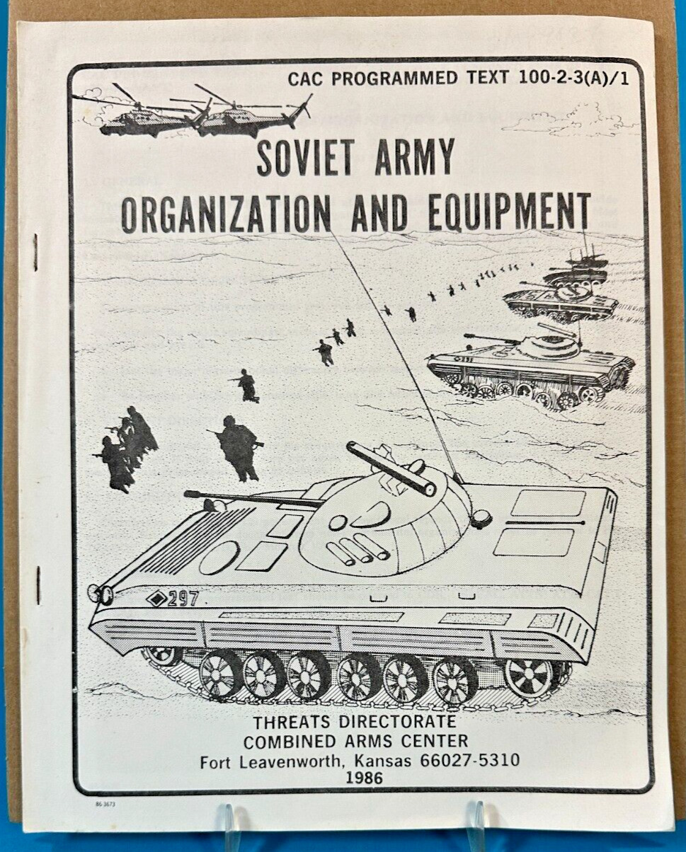 US Army CAC PT 100-2-3(A)/1 SOVIET ARMY ORGANIZATION AND EQUIPMENT SC/42p/1986