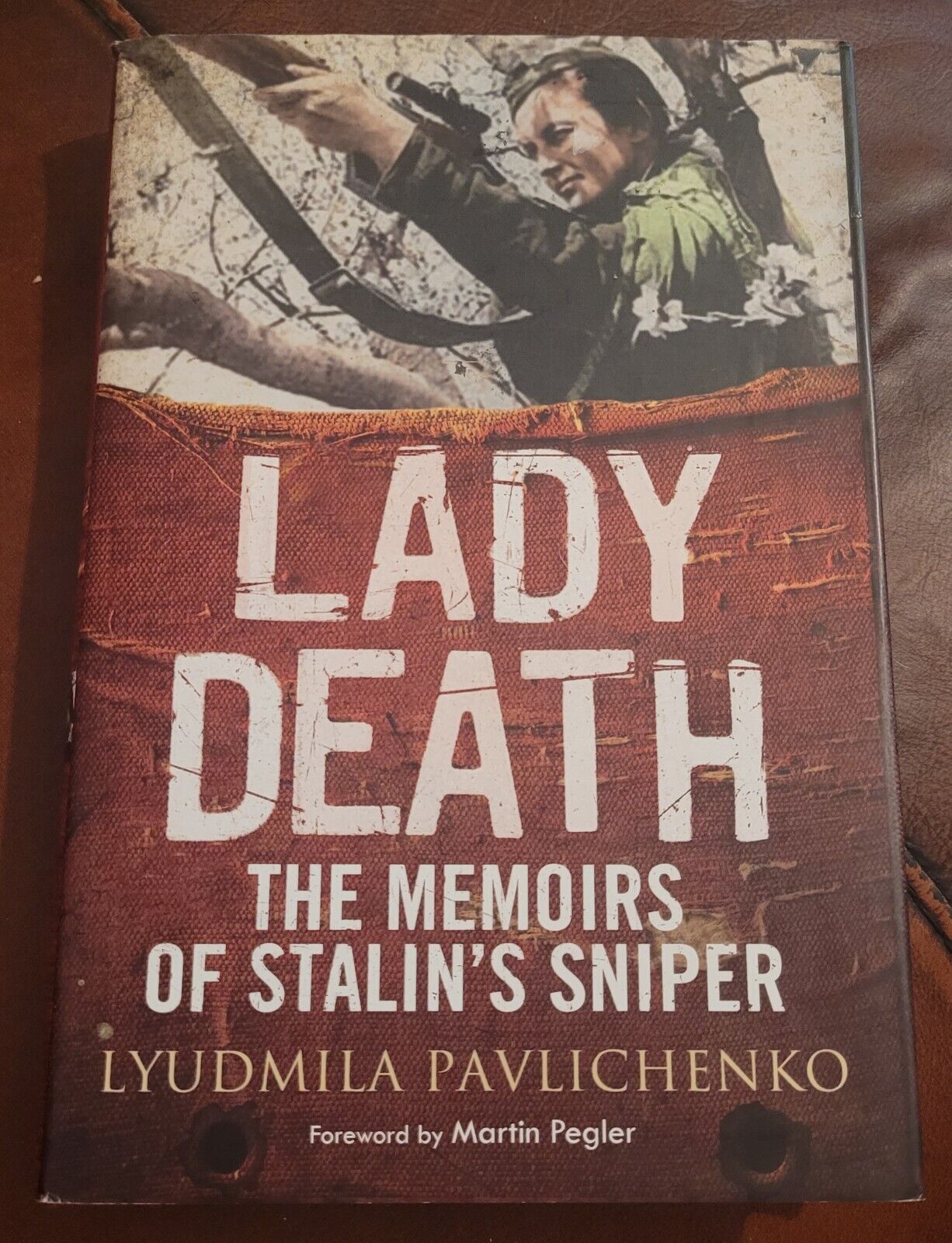 WW2 BOOK. LADY DEATH THE MEMOIRS OF STALIN'S SNIPER